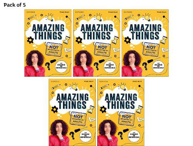 Read Write Inc. Fresh Start Readers: Book 17: Amazing Things (Not Invented by Adults!) & Science vs Impossible - Pack of 5