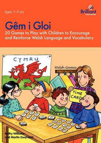 Gem i gloi: 20 Games to Play with Children to Encourage and Reinforce Welsh Language and Vocabulary