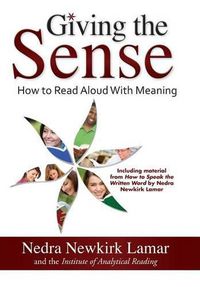 Cover image for Giving the Sense: How to Read Aloud with Meaning