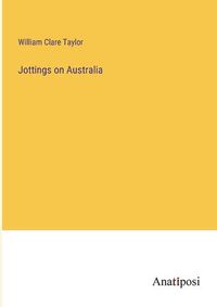 Cover image for Jottings on Australia
