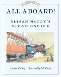 Cover image for All Aboard!: Elijah McCoy's Steam Engine