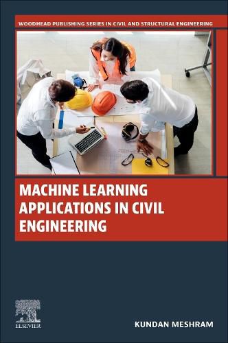 Cover image for Machine Learning Applications in Civil Engineering