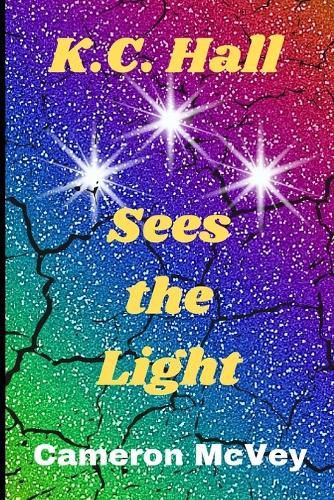 Cover image for K.C. Hall Sees the Light