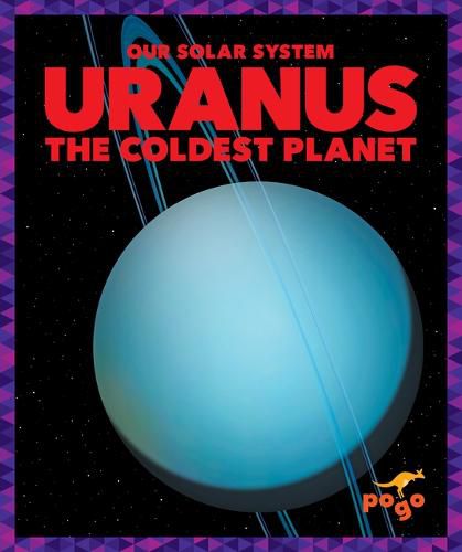 Cover image for Uranus: The Coldest Planet