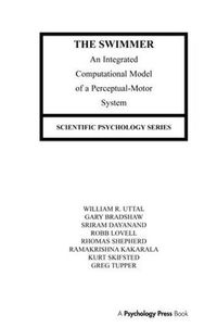 Cover image for The Swimmer: An Integrated Computational Model of A Perceptual-motor System