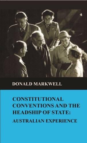 Cover image for Constitutional Conventions and the Headship of State