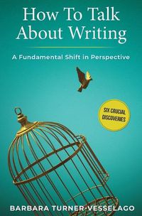 Cover image for How To Talk About Writing: A Fundamental Shift in Perspective