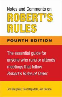 Cover image for Notes and Comments on Robert's Rules, Fourth Edition