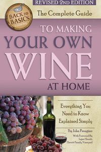 Cover image for Complete Guide to Making Your Own Wine at Home: Everything You Need to Know Explained Simply