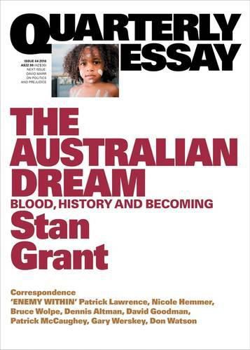 Cover image for Quarterly Essay 64: The Australian Dream - Blood, History and Becoming