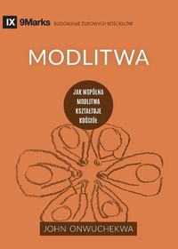 Cover image for Modlitwa (Prayer) (Polish): How Praying Together Shapes the Church