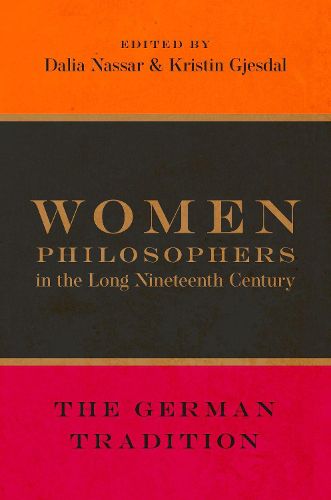 Cover image for Women Philosophers in the Long Nineteenth Century: The German Tradition