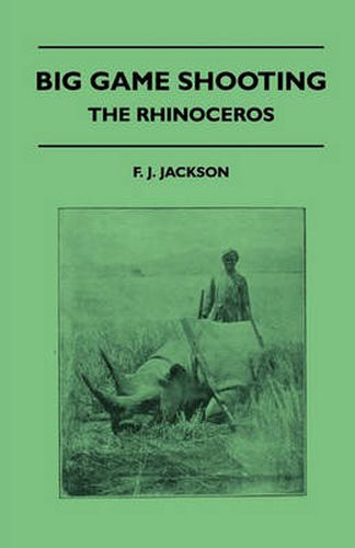 Cover image for Big Game Shooting - The Rhinoceros