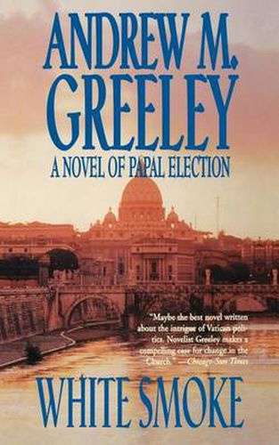 White Smoke: A Novel of Papal Election