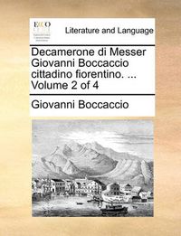 Cover image for Decamerone Di Messer Giovanni Boccaccio Cittadino Fiorentino. ... Volume 2 of 4
