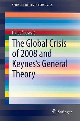 Cover image for The Global Crisis of 2008 and Keynes's General Theory