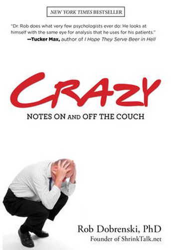 Cover image for Crazy: Notes On And Off The Couch