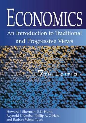 Economics: An Introduction to Traditional and Progressive Views: An Introduction to Traditional and Progressive Views