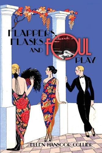 Cover image for Flappers, Flasks and Foul Play