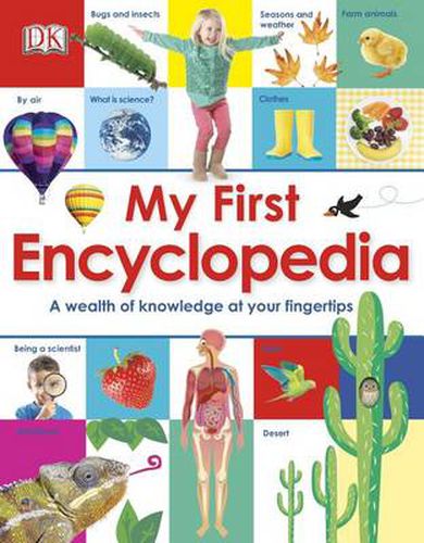 Cover image for My First Encyclopedia: A Wealth of Knowledge at Your Fingertips
