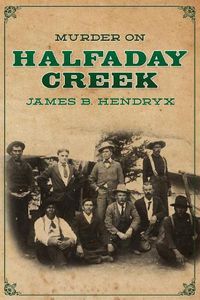 Cover image for Murder on Halfaday Creek