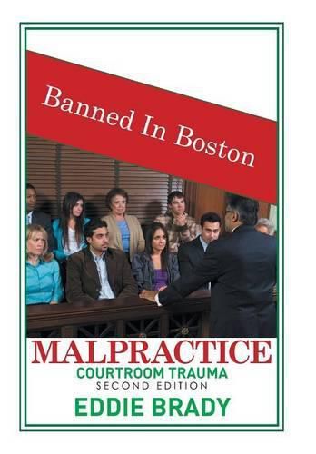 Cover image for Malpractice: Courtroom Trauma