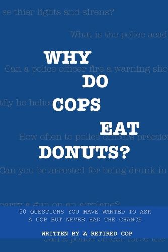 Cover image for Why Do Cops Eat Donuts?