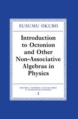 Cover image for Introduction to Octonion and Other Non-Associative Algebras in Physics
