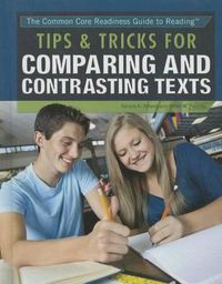 Cover image for Tips & Tricks for Comparing and Contrasting Texts