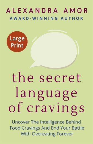 Cover image for The Secret Language of Cravings Large Print