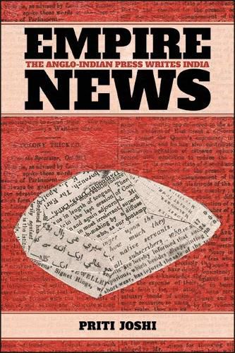 Cover image for Empire News: The Anglo-Indian Press Writes India