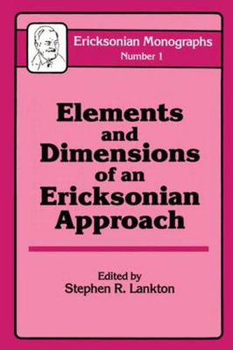 Cover image for Elements And Dimensions Of An Ericksonian Approach