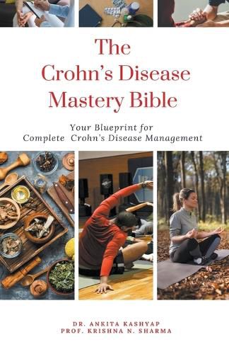 The Crohn's Disease Mastery Bible