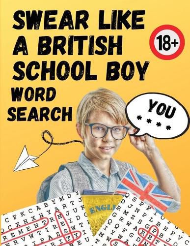 Cover image for Swear Like A British Schoolboy Word Search: Large Print 8.5x11 funny gift for adults