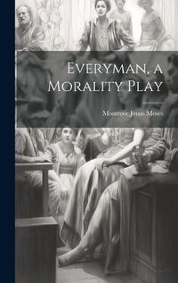 Cover image for Everyman, a Morality Play