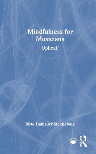 Cover image for Mindfulness for Musicians