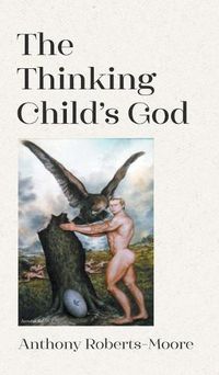 Cover image for The Thinking Child's God