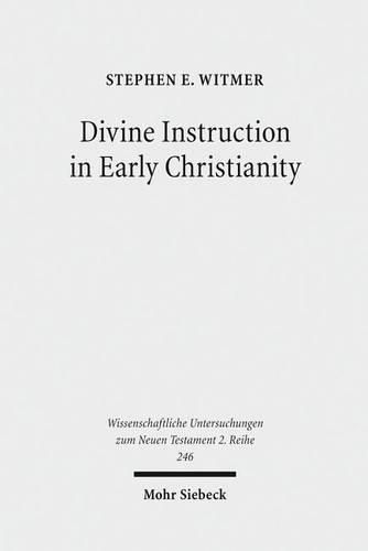 Divine Instruction in Early Christianity