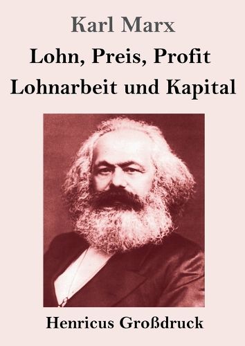 Cover image for Lohn, Preis, Profit / Lohnarbeit und Kapital (Grossdruck)