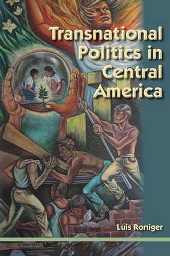 Cover image for Transnational Politics in Central America