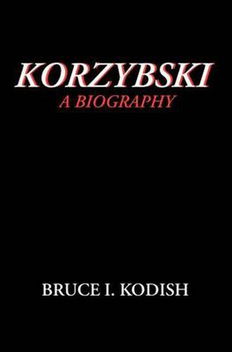 Cover image for Korzybski: A Biography