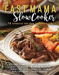 Cover image for Fast Mama, Slow Cooker