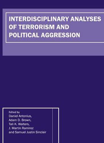 Cover image for Interdisciplinary Analyses of Terrorism and Political Aggression