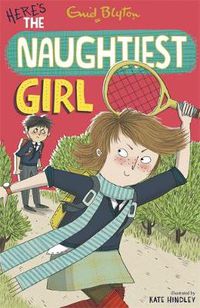 Cover image for The Naughtiest Girl: Here's The Naughtiest Girl: Book 4