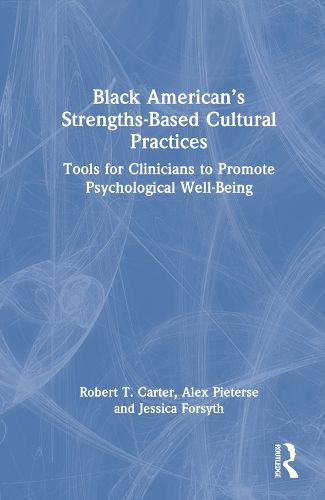 Black American's Strengths-Based Cultural Practices