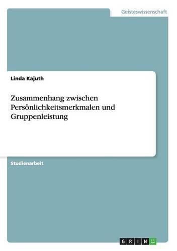 Cover image for Zusammenhang zwischen Persoenlichkeitsmerkmalen und Gruppenleistung