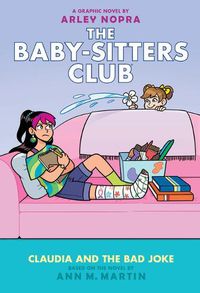 Cover image for Claudia and the Bad Joke: A Graphic Novel (the Baby-Sitters Club #15)