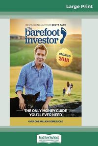 Cover image for The Barefoot Investor: The Only Money Guide You'll Ever Need (16pt Large Print Edition)