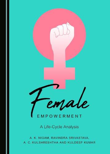 Cover image for Female Empowerment: A Life-Cycle Analysis