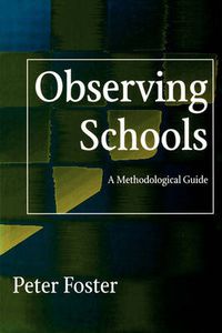 Cover image for Observing Schools: A Methodological Guide